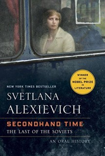 October Book of the Month:  Secondhand Time:  The Last of the Soviets by Svetlana Alexievich