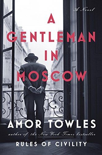 April Book of the Month: A Gentleman in Moscow by Amor Towles